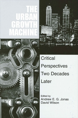 Urban Growth Machine: Critical Perspectives, Two Decades Later