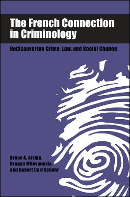 French Connection in Criminology: Rediscovering Crime, Law, and Social Change
