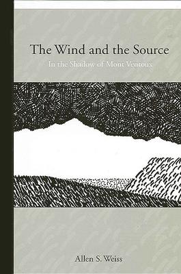 Wind and the Source: In the Shadow of Mont Ventoux
