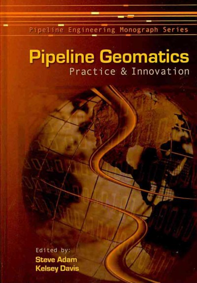 Pipeline Geomatics: Practice and Innovation