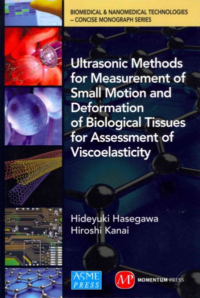 Ultrasonic Methods for Measurement of Small Motion and Deformation of  Biological Tissues for Assessment of Viscoelasticity