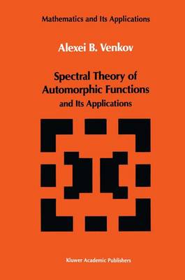 Spectral Theory of Automorphic Functions: and Its Applications 1990 ed.