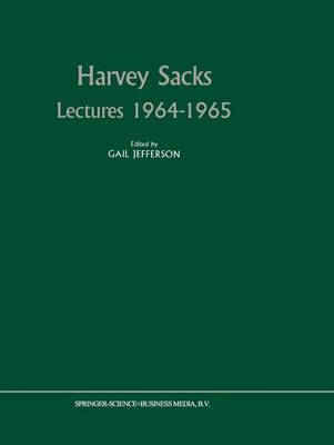Harvey Sacks Lectures 19641965 Reprinted from HUMAN STUDIES, 12:3-4, 1990