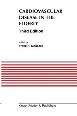 Cardiovascular Disease in the Elderly 3rd ed. 1993