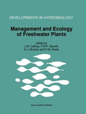 Management and Ecology of Freshwater Plants: Proceedings of the 9th International Symposium on Aquatic Weeds, European  Weed Research Society Reprinted from HYDROBIOLOGIA, 340, 1997