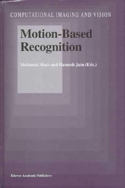 Motion-Based Recognition 1997 ed.