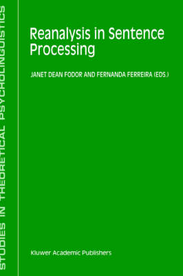 Reanalysis in Sentence Processing 1998 ed.