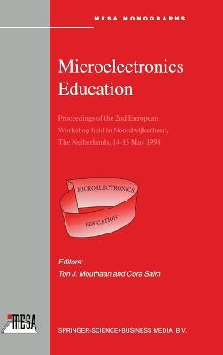 Microelectronics Education, Proceedings of the 2nd European Workshop Held in Noordwijkerhout, the  Netherlands