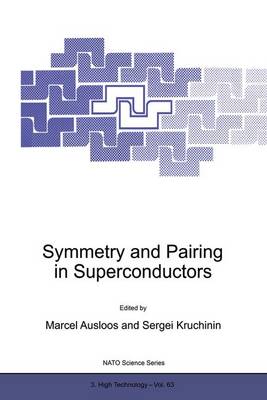 Symmetry and Pairing in Superconductors Softcover reprint of the original 1st ed. 1999