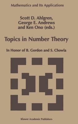 Topics in Number Theory: In Honor of B. Gordon and S. Chowla 1999 ed.