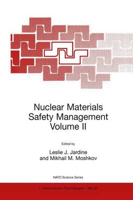 Nuclear Materials Safety Management Volume II 1999 ed.