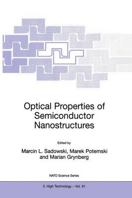 Optical Properties of Semiconductor Nanostructures Softcover reprint of the original 1st ed. 2000