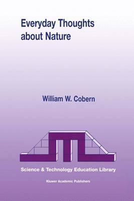 Everyday Thoughts about Nature: A Worldview Investigation of Important Concepts Students Use to Make Sense of Nature with Specific Attention of Science