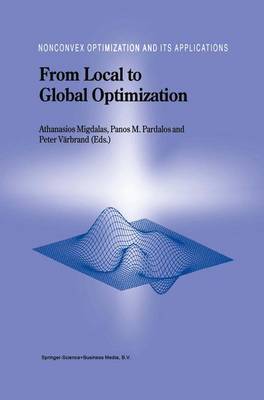 From Local to Global Optimization 2001 ed.