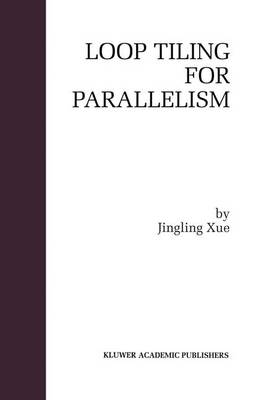 Loop Tiling for Parallelism 2000 ed.
