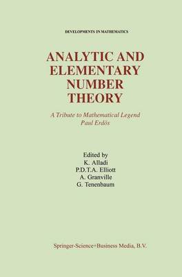 Analytic and Elementary Number Theory: A Tribute to Mathematical Legend Paul Erdos Reprinted from THE RAMANUJAN JOURNAL, 2:1-2, 1998