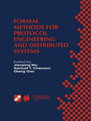 Formal Methods for Protocol Engineering and Distributed Systems: Forte XII / PSTV XIX99 1999 ed.