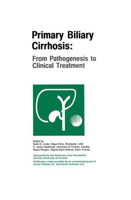 Primary Biliary Cirrhosis: From Pathogenesis to Clinical Treatment 1998 ed.