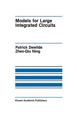 Models for Large Integrated Circuits 1990 ed.