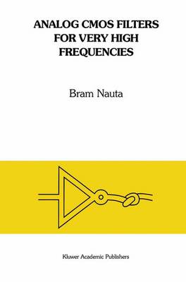 Analog CMOS Filters for Very High Frequencies 1993 ed.