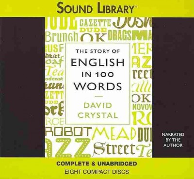 Story of English in 100 Words Lib/E Library Edition