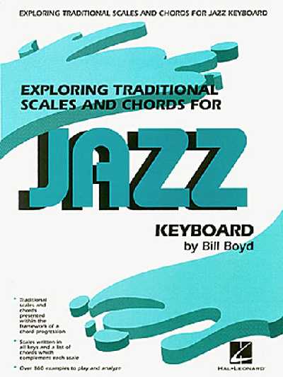 Exploring Traditional Scales and Chords For Jazz Keyboard
