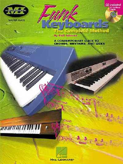 Funk Keyboards - The Complete Method A Contemporary Guide to Chords, Rhythms and Licks