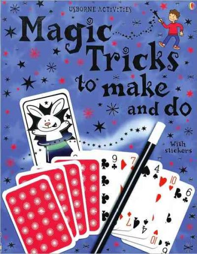 Magic Tricks to Make and Do Revised ed.