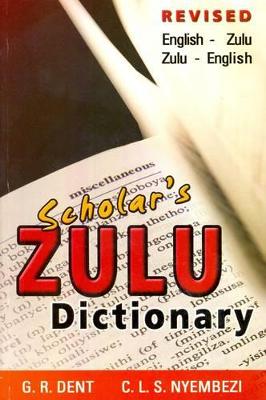 Scholar's Zulu dictionary 4th edition