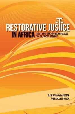 Restorative Justice in Africa. From trans-dimensional knowledge to a culture  of harmony