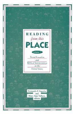 Reading from This Place, Volume 1: Social Location & Biblical Interpretation in the U.S.