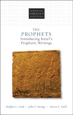Prophets: Introducing Israel's Prophetic Writings