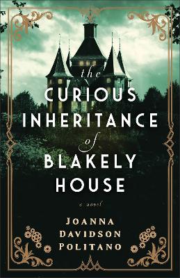 Curious Inheritance of Blakely House