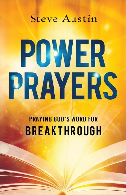 Power Prayers: Praying God's Word for Breakthrough