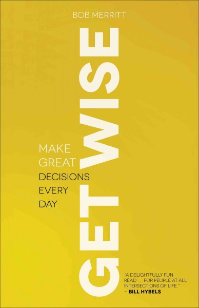 Get Wise  Make Great Decisions Every Day