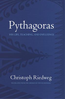 Pythagoras: His Life, Teaching, and Influence