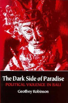 Dark Side of Paradise: Political Violence in Bali