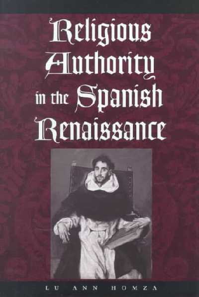 Religious Authority in the Spanish Renaissance