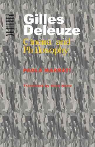 Gilles Deleuze: Cinema and Philosophy