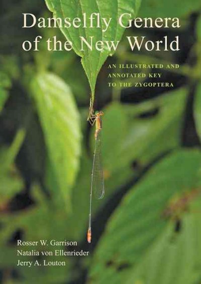 Damselfly Genera of the New World: An Illustrated and Annotated Key to the Zygoptera