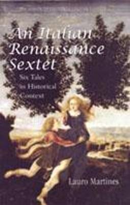 Italian Renaissance Sextet: Six Tales in Historical Context