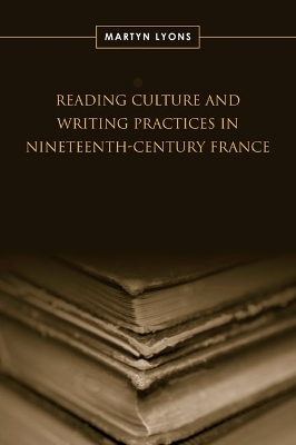 Reading Culture & Writing Practices in Nineteenth-Century France