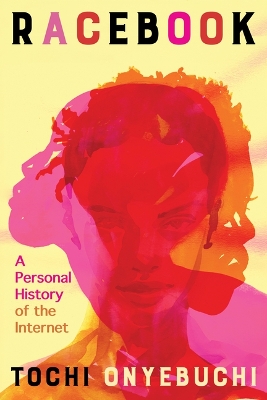 Racebook: A Personal History of the Internet