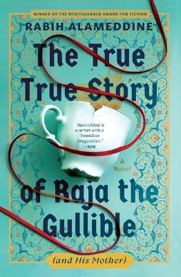 True True Story of Raja the Gullible (and His Mother)