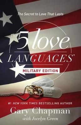 5 Love Languages Military Edition: The Secret to Love That Lasts