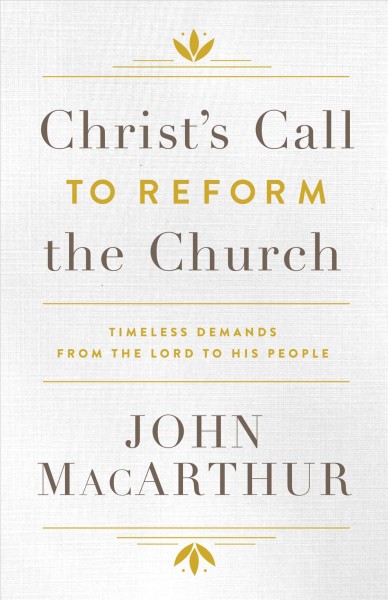 Christ's Call to Reform the Church: Timeless Demands from the Lord to His People