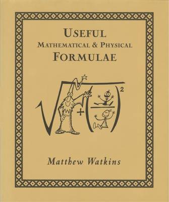 Useful Mathematical and Physical Formulae