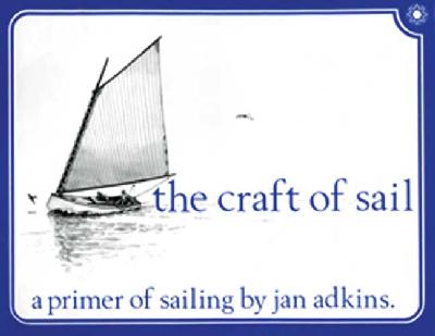 Craft of Sail: A Primer of Sailing