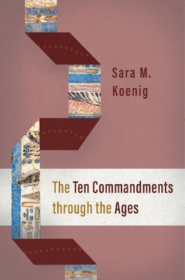 Ten Commandments Through the Ages