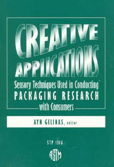 Creative Applications: Sensory Techniques Used in Conducting Packaging Research with Consumers